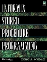 Informix Stored Procedure Programming