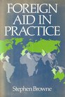 Foreign Aid in Practice
