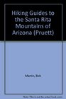 Hiking Guide to Santa Rita Mountains
