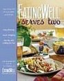 EatingWell Serves Two 150 Healthy in a Hurry Suppers