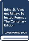 Edna St Vincent Millay Selected Poems  The Centenary Edition