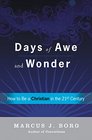 Days of Awe and Wonder How to Be a Christian in the Twentyfirst Century