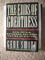 The Ends of Greatness Haig Petain Rathenau and Eden Victims of History