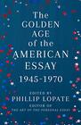 The Golden Age of the American Essay 19451970