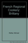 French Regional Cookery Brittany