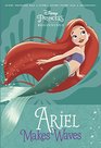 Disney Princess Beginnings Ariel Makes Waves