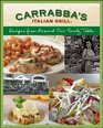 Carrabba's Italian Grill Cookbook: Recipes from Around Our Family Table