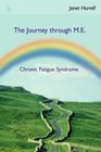 The Journey through MEChronic Fatigue Syndrome