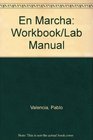 En Marcha Workbook/Lab Manual