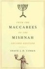 From the Maccabees to the Mishnah Second Edition