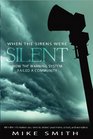 When the Sirens Were Silent