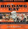 Let The Big Dawg Eat, 2nd Edition : More Tales and Recipes from the Tailgate Show