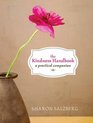 The Kindness Handbook A Practical Companion