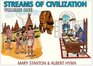 Streams of Civilization: Earliest Times to the Discovery of the New World, Vol 1