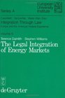 Integration Through Law Europe and the American Federal Experience  The Legal Integration of Energy Markets