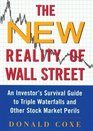 The New Reality of Wall Street  An Investor's Survival Guide to Triple Waterfalls and Other Stock Market Perils