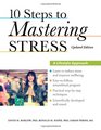 10 Steps to Mastering Stress A Lifestyle Approach Updated Edition