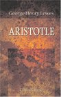 Aristotle A chapter from the History of Science Including Analyses of Aristotle's Scientific Writings
