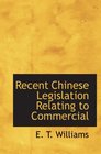 Recent Chinese Legislation Relating to Commercial