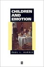 Children and Emotion The Development of Psychological Understanding