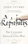 Reprobates the Cavaliers of the English Civil War