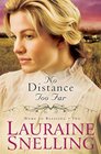 No Distance Too Far (Home to Blessing, Bk 2)