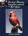 Carving  Painting a Northern Cardinal With Bob Guge