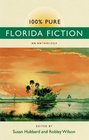 100 Pure Florida Fiction