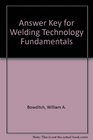 Answer Key for Welding Technology Fundamentals