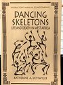 Instructor's Manual to Accompany Dancing Skeletons Life and Death in West Africa