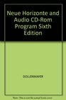 Neue Horizonte And Audio Cdrom Program Sixth Edition