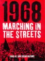 1968 Marching In the Streets