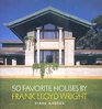 50 Favorite Houses by Frank Lloyd Wright