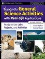 HandsOn General Science Activities With RealLife Applications ReadytoUse Labs Projects and Activities for Grades 512