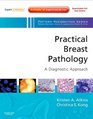 Practical Breast Pathology A Diagnostic Approach A Volume in the Pattern Recognition Series  1e