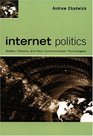 Internet Politics States Citizens and New Communication Technologies