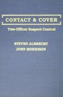 Contact  Cover TwoOfficer Suspect Control