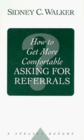 How to Get More Comfortable Asking for Referrals