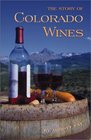 The Story of Colorado Wines
