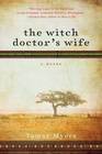 The Witch Doctor's Wife (Amanda Brown, Bk 1)