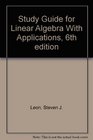 Student Study Guide Linear Algebra With Applications