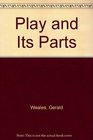 Play and Its Parts