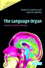 The Language Organ Linguistics as Cognitive Physiology