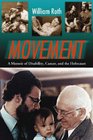 Movement: A Memoir of Disability, Cancer, and the Holocaust