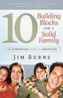 10 Building Blocks for a Solid Family The Homeword Guide to Parenting