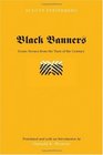 Black Banners Genre Scenes from the Turn of the Century
