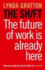 The Shift The Future of Work Is Already Here