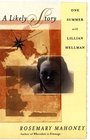 A Likely Story  One summer with Lillian Hellman