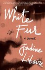 White Fur A Novel