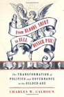 From Bloody Shirt to Full Dinner Pail The Transformation of Politics and Governance in the Gilded Age